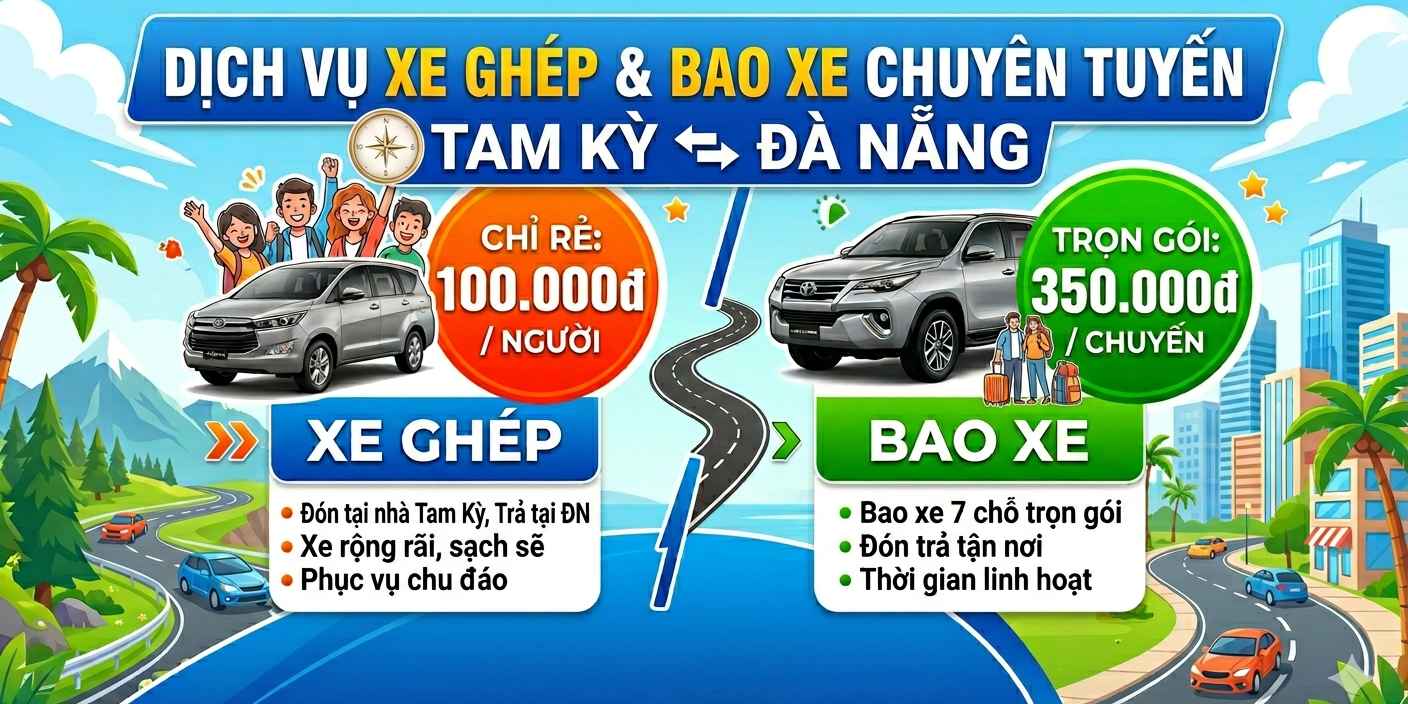 Xe Ghép Tam Kỳ Đà Nẵng Giá 100K – Đưa Đón Tận Nơi